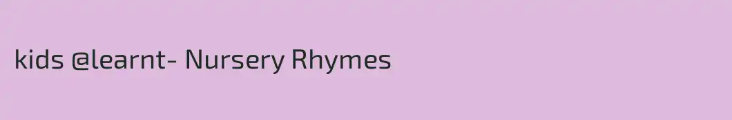 kids @learnt- Nursery Rhymes